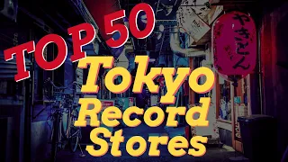Discover the Best Records in Tokyo: 50+ Stores Revealed