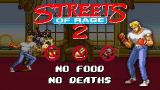 Streets of Rage 2 NO FOOD No Death Mania with Axel!