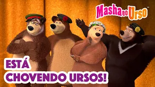 Masha e o Urso 👱‍♀️🐻 ☔ Está chovendo URSOS! 🐻 Coleção de desenhos animados