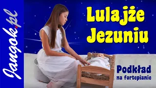 Lulajże Jezuniu - kolęda kołysanka - Lena Sobczyk - Podkład na fortepianie - Jangok