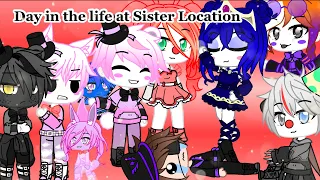 A Day in the Life at Sister Location