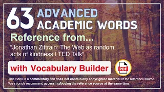 63 Advanced Academic Words Ref from "Jonathan Zittrain: The Web as random acts of kindness | TED"
