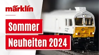 Märklin Sommer Neuheiten 2024 / Modelle von Märklin, Trix, Minitrix und LGB