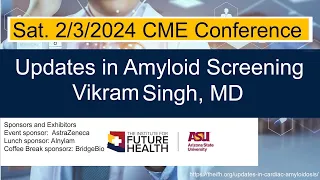 14) Dr. Vikram Singh, Updates in Amyloid Screening  Updates in Amyloidosis (2.3.2024)