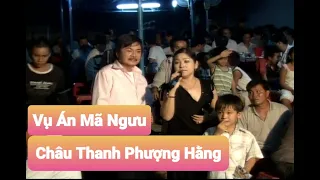 Trích đoạn: Vụ Án Mã Ngưu |Châu Thanh & Phượng Hằng