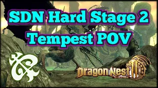SDN Hard Stage 2  - Tempest POV - Dragon Nest 2 Evolution