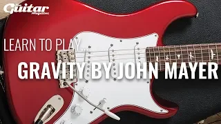 John Mayer Gravity Lesson | TGM Learn To Play