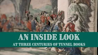 An Inside Look at Three Centuries of Tunnel Books