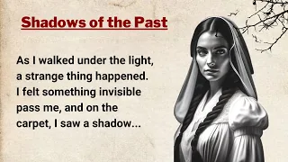 Improve Your English Level 3 | English Story - Shadows of the Past | English Stories with subtitle