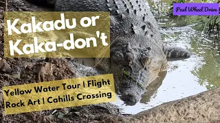 Kakadu National Park | Yellow Water Tour | Rock Art | Cahills Crossing