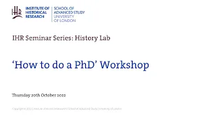 IHR History Lab Seminar: ‘How to do a PhD’ Workshop