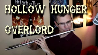 Hollow Hunger - OVERLORD 4 OP - Flute