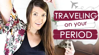 TRAVELING ON YOUR PERIOD | Everything you NEED TO KNOW from a Travel Agent