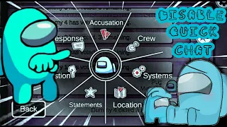 How To Disable Among Us Quick Chat In The New Among Us Update v2021. 3 5s.