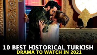10 Best Historical Turkish Drama Series to Watch in 2021