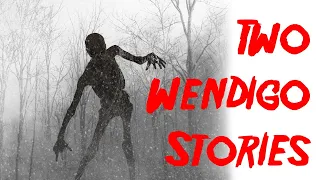 Two Wendigo Stories Volume 2