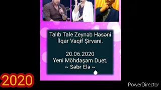 İlqar Vaqif Talıb Tale Zeynəb Həsəni. Səbr Elə 2020