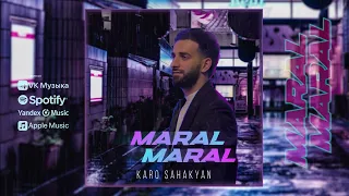 Karo Sahakyan - Maral Maral (Official Audio) 2023