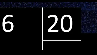 Dividir 6 entre 20 , division inexacta con resultado decimal  . Como se dividen 2 numeros