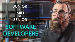 Junior vs Mid vs Senior Software Developer