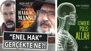 Nedir Bu Hallac-ı Mansur'un Hulki Cevizoğlu'ndan Çektiği :) ENEL HAK Gerçekte Ne | Murat Yatağanbaba