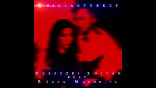 Bereczki Zoltán ✶ Csillagtérkép ✶ (feat. Rúzsa Magdolna) | Official Music Video
