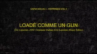 Safia Nolin - Loadé comme un gun