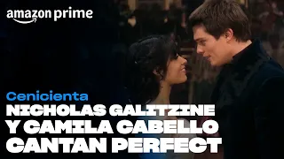 Cenicienta - Nicholas Galitzine y Camila Cabello cantan Perfect | Amazon Prime