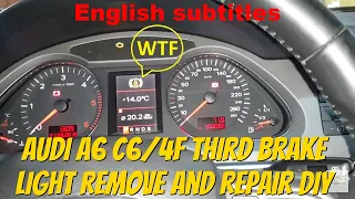 Audi A6 C6/4F third brake light remove and repair DIY How to Как да си поправите 3-я стоп Ауди а6 4ф