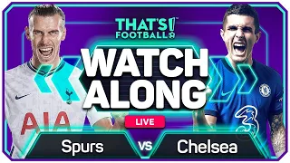 TOTTENHAM vs CHELSEA With Mark GOLDBRIDGE Live