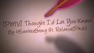 [PMV] Thought I'd Let You Know