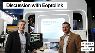 Keysight's discussion with Eoptolink at OFC 2024