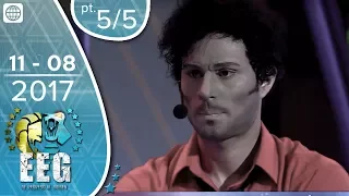 EEG de Regreso al Origen - 11/08/2017 - Parte 5/5