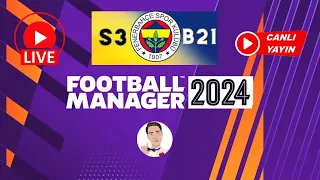 FM 24 FENERBAHÇE CANLI KARİYERİ - BÖLÜM 21