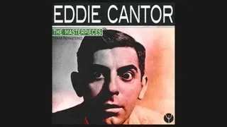 Eddie Cantor - If You Knew Susie (like I Know Susie) (1925)