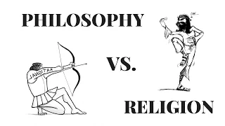 Religion vs  Philosophy in 3 Minutes