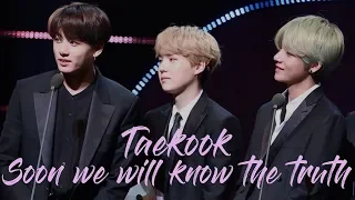 SOON WE WILL KNOW THE TRUTH | TAEKOOK/VKOOK | BY AMATUS