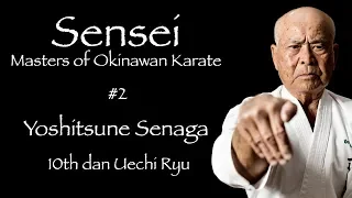 Sensei: Masters of Okinawan Karate #2 Yoshitsune Senaga - 沖縄空手