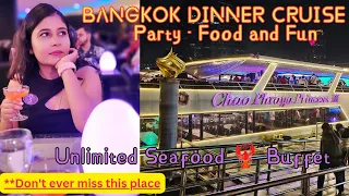 Places to Visit in Thailand | Chao Phraya Princess Dinner Cruise | Unlimited Buffet in Bangkok