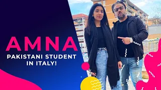 Meet AMNA | Life of a Pakistani Student in Italy #Pakistanistudents #freeeducation