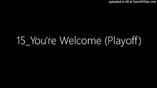 15_You're Welcome (Playoff)