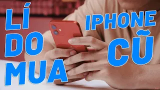 IPHONE CŨ QUÁ NHIỀU ĐIỂM TRỪ - NHƯNG VẪN NHIỀU NGƯỜI MUA! LÍ DO?