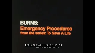 “ BURNS: EMERGENCY PROCEDURES ”  FIRST AID TRAINING FILM   CHEMICAL & ELECTRICAL BURNS     XD47944