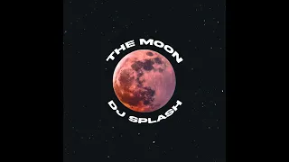 DJ Splash - The Moon (Extended Mix)