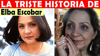 La Vida y El Triste Final de Elba Escobar