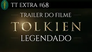 Filme TOLKIEN: Trailer Legendado em português (FOX Searchlight) | TT Extra 68