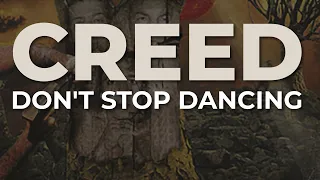 Creed - Don't Stop Dancing (Official Audio)