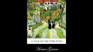A Tale of the Tow-Path by Homer Greene - Audiobook