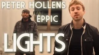 Peter Hollens and Eppic "Lights" (Ellie Goulding Cover)
