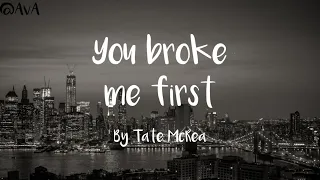 You broke me first by Tate McRae (lyrics video)